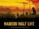 Nairobi Half Life: My Thoughts on this Kenyan Movie