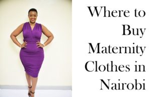 Where to Buy Maternity Clothes in Nairobi