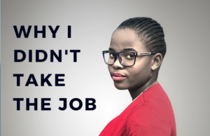 Why I Turned Down a Good Job Offer yet I Really Needed a Job