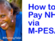 How to Pay NHIF via M-PESA How-to-oay-NHIF-via-MPESA
