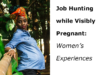 Job Hunting while Visibly Pregnant: Is it Hard to be Hired?