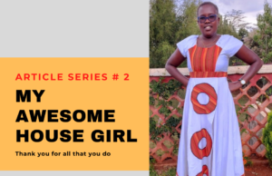 House Helps in Kenya: How my Nanny has Seen me Through my Worst