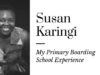 Boarding Schools in Kenya: I’m still Healing from that Experience – Susan’s Story