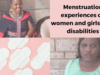 The menstruation experiences of women and girls with disability in Kenya