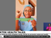 Kenyan Hospital using TikTok to promote maternal health