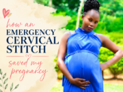“I thought I would lose this pregnancy too, until an emergency stitch saved my baby” cervical-stitch-pregnancy-Kenya