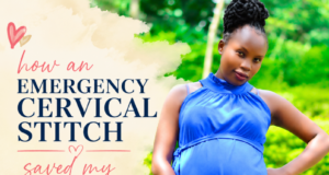 “I thought I would lose this pregnancy too, until an emergency stitch saved my baby” cervical-stitch-pregnancy-Kenya